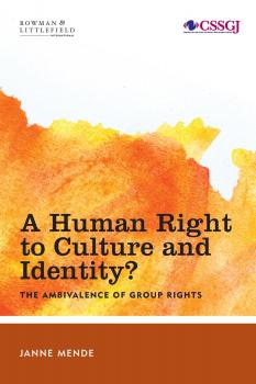 Скачать A Human Right to Culture and Identity - Janne Mende