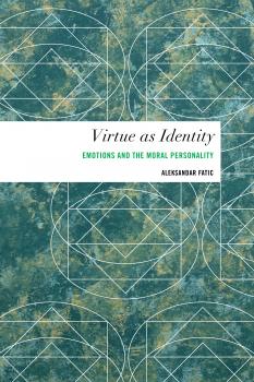 Скачать Virtue as Identity - Aleksandar Fatic