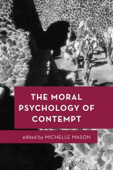 Скачать The Moral Psychology of Contempt - Отсутствует