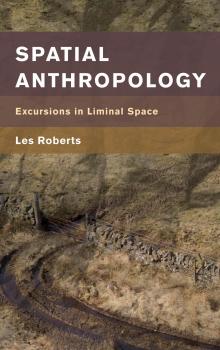 Скачать Spatial Anthropology - Les Roberts