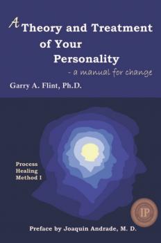 Скачать A Theory and Treatment of Your Personality - Garry Flint