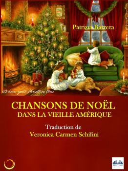 Скачать Chansons De Noël Dans La Vieille Amérique - Patrizia Barrera