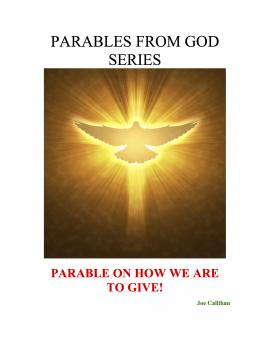 Скачать Parables from God Series - Parable On How We Are to Give! - Joe Callihan