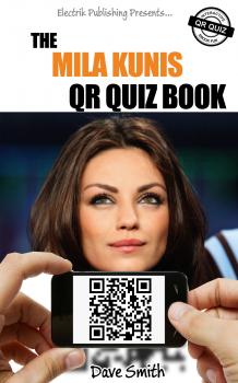 Скачать The Mila Kunis QR Quiz Book - Dave  Smith