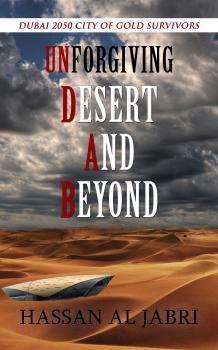 Скачать Dubai 2050: City of Gold Survivors - Unforgiving Desert and Beyond. - Hassan Al Jabri