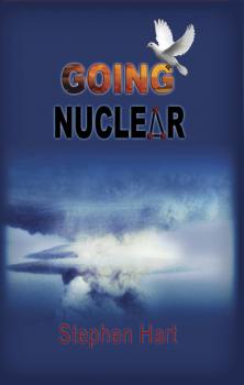 Скачать Going Nuclear - Stephen  Hart