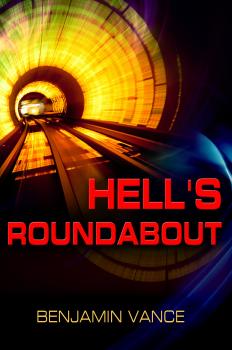 Скачать Hell's Roundabout - Benjamin Vance