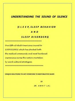 Скачать Understanding the Language of Silence -  Sleep, Sleep Behavior and Sleep Disorders - Dr. Amrit Lal