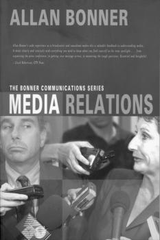 Скачать The Bonner Business Series â Media Relations - Allan Bonner