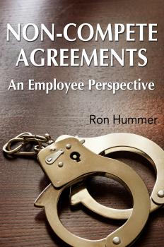 Скачать Non-Compete Agreements: An Employee Perspective - Ron Hummer