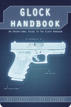 Скачать Glock Handbook - Erik Lawrence