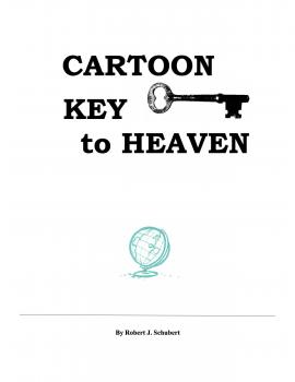 Скачать Cartoon Key To Heaven - Fr. Robert J. Schubert
