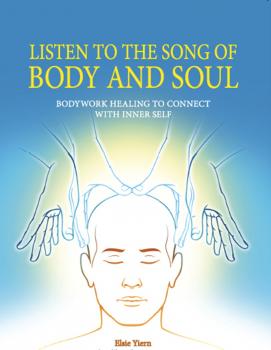 Скачать Listen To The Song Of Body And Soul - Elsie Yiern