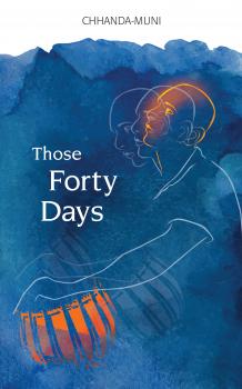 Скачать Those Forty Days - Samir Chatterjee