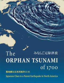 Скачать The Orphan Tsunami of 1700 - Brian F. Atwater