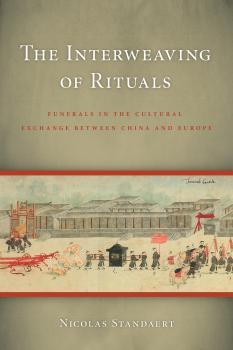 Скачать The Interweaving of Rituals - Nicolas Standaert