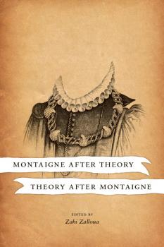 Скачать Montaigne after Theory, Theory after Montaigne - Отсутствует