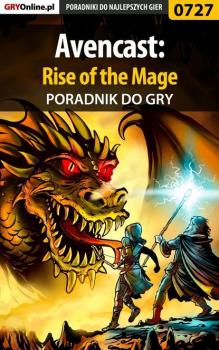 Скачать Avencast: Rise of the Mage - Adrian Stolarczyk «SaintAdrian»