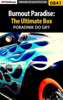 Скачать Burnout Paradise: The Ultimate Box - Radosław Grabowski «eLKaeR»