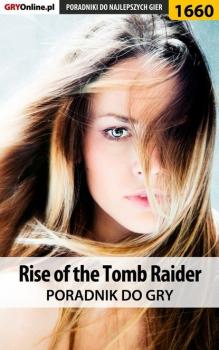 Скачать Rise of the Tomb Raider - Norbert Jędrychowski «Norek»