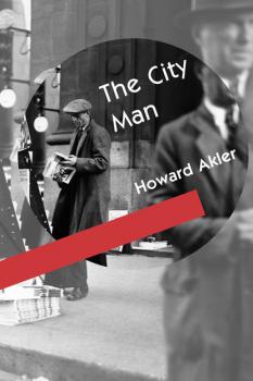 Скачать The City Man - Howard Akler