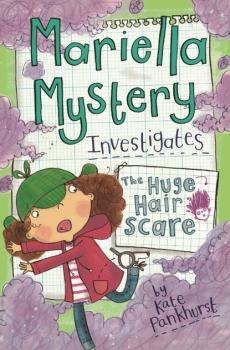 Скачать Mariella Mystery Investigates the Huge Hair Scare - Kate Pankhurst
