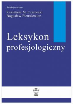 Скачать Leksykon Profesjologiczny - Kazimierz M. Czarnecki