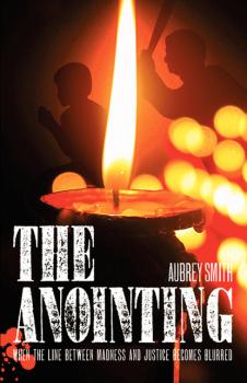 Скачать The Anointing - Aubrey Smith