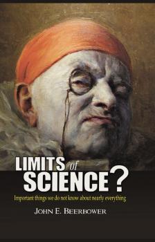 Скачать Limits of Science? - John E. Beerbower