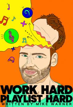 Скачать Work Hard Playlist Hard - Mike Warner