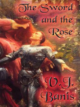 Скачать The Sword and the Rose - V. J. Banis