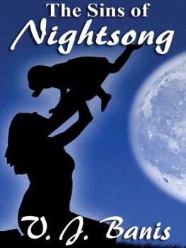 Скачать The Sins of Nightsong - V. J. Banis