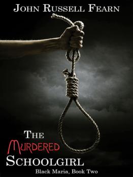 Скачать The Murdered Schoolgirl: A Classic Crime Novel - John Russell Fearn