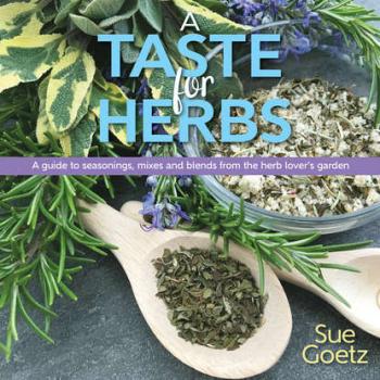 Скачать A Taste for Herbs - Sue Goetz