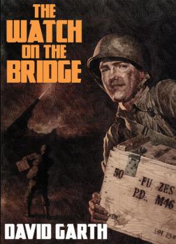 Скачать The Watch on the Bridge - David Garth