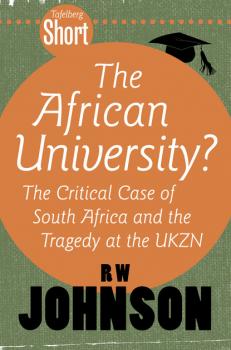 Скачать Tafelberg Short: The African University? - RW Johnson