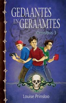 Скачать Gedaantes en Geraamtes-omnibus 3 - Louise Prinsloo