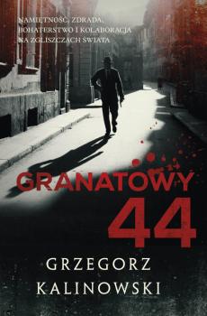 Скачать Granatowy 44 - Grzegorz Kalinowski