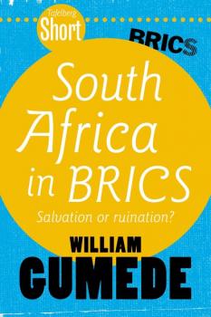 Скачать Tafelberg Short: South Africa in BRICS - William Gumede