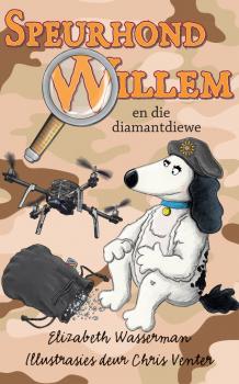 Скачать Speurhond Willem en die diamantdiewe - Elizabeth Wasserman