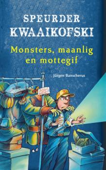 Скачать Speurder Kwaaikofski 10: Monsters, maanlig en mottegif - Jürgen Banscherus