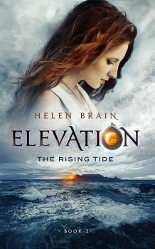 Скачать Elevation 2: The Rising Tide - Helen Brain