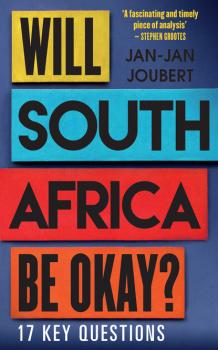 Скачать Will South Africa Be Okay? - Jan-Jan Joubert
