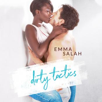 Скачать Dirty Tactics (Unabridged) - Emma Salah