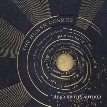 Скачать The Human Cosmos - Jo Marchant