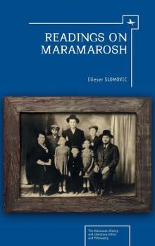 Скачать Readings on Maramarosh - Elieser Slomovic
