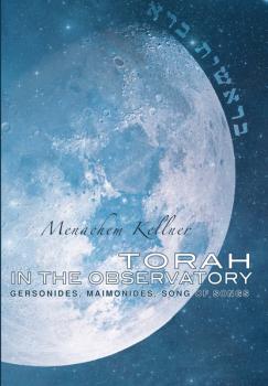 Скачать Torah in the Observatory - Menachem Kellner