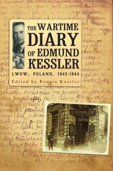 Скачать The Wartime Diary Of Edmund Kessler - Edmund Kessler