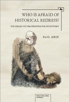 Скачать Who is Afraid of Historical Redress? - Ruth Amir