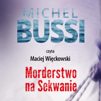 Скачать Morderstwo na Sekwanie - Michel Bussi